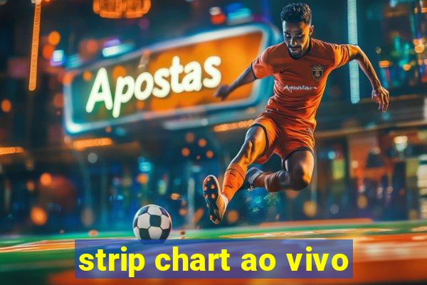 strip chart ao vivo